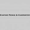 Custom Fence & Carpentry