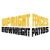 Upright Fences Downright Decks and Patios Inc.